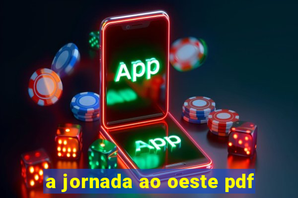 a jornada ao oeste pdf